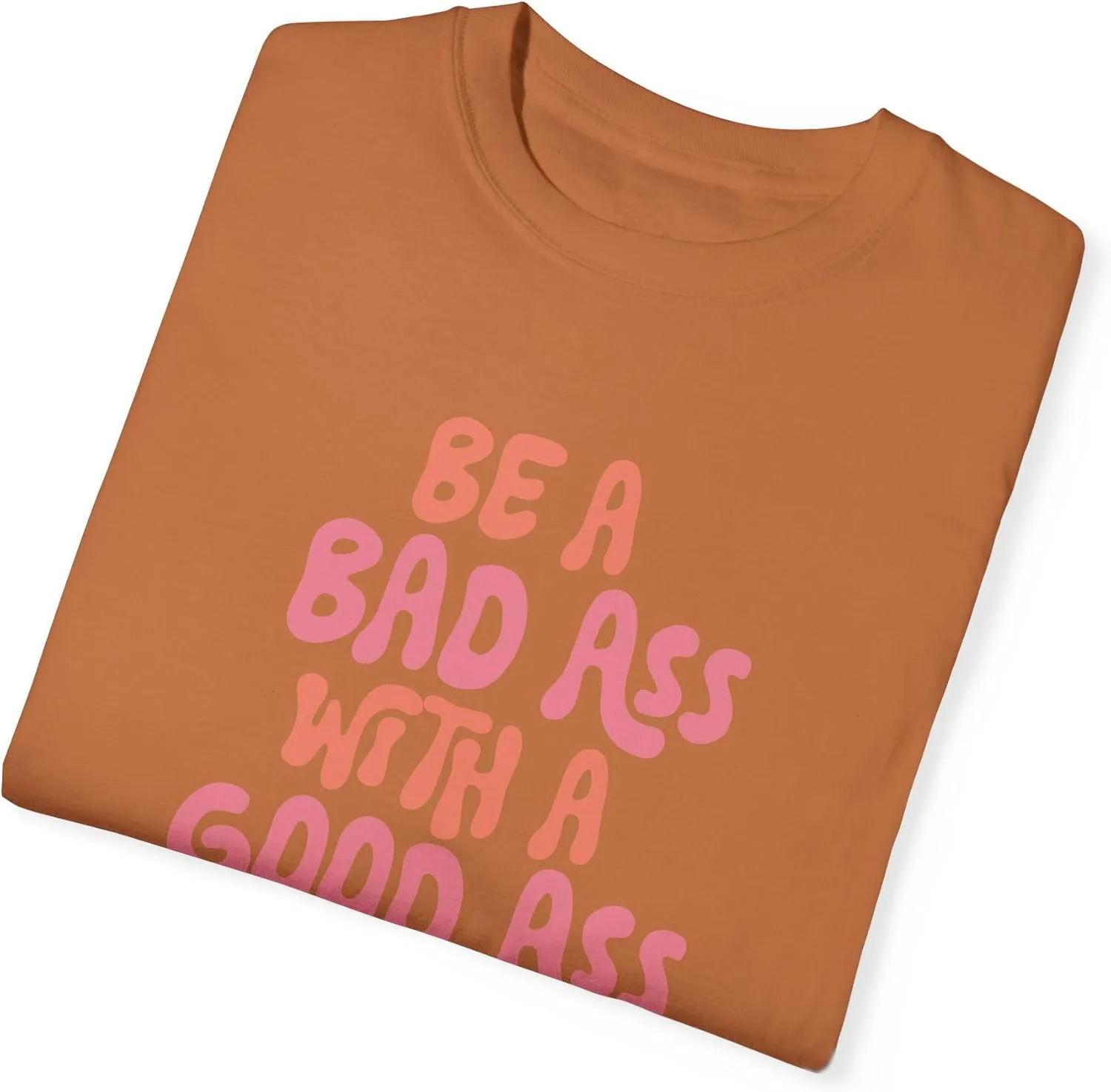 Be A Bad Ass with A Good Ass Unisex Comfort Colors T-Shirt, Funny Peach Retro Y2K Workout Gym Tee 2411-349