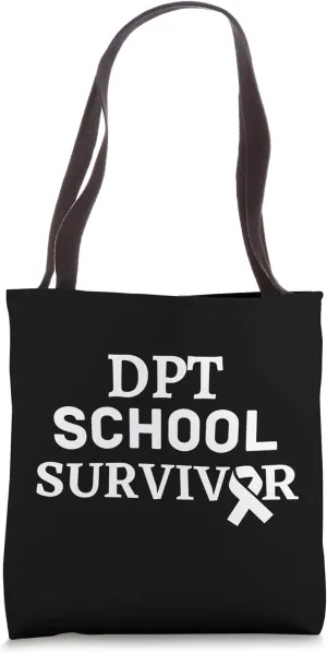 DPT School Survivor Funny Doctor of Physical Therapy 2024 Tote Bag