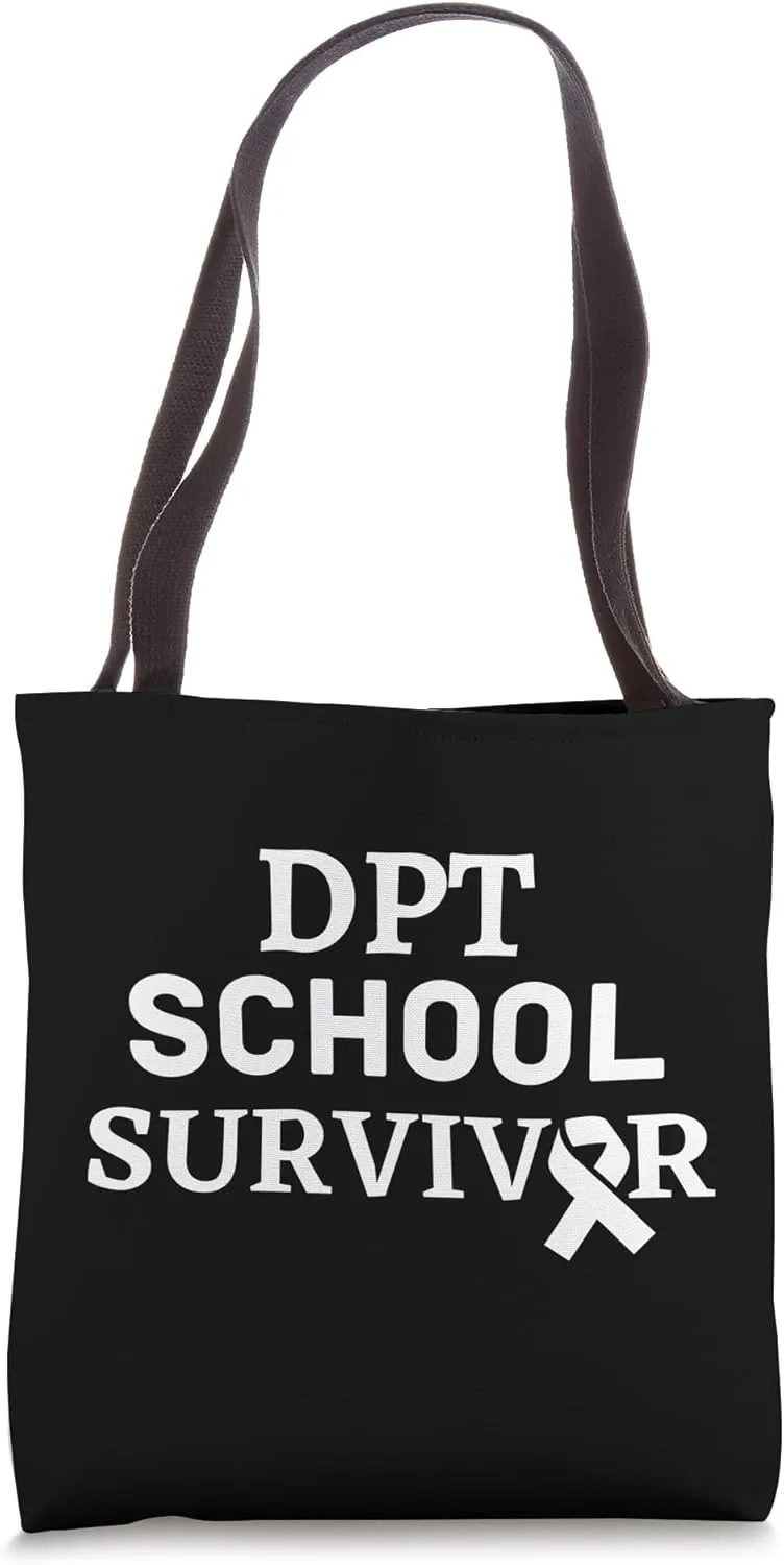 DPT School Survivor Funny Doctor of Physical Therapy 2024 Tote Bag