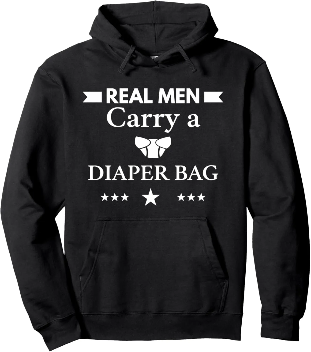 Real Men Carry A Diaper Bag Hoodie