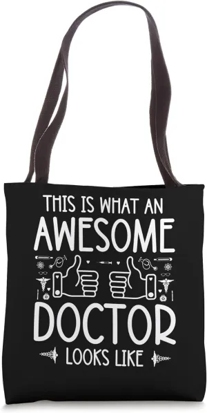 This Is What Awesome Doctor Looks Like Funny Doctor Gifts Tote Bag